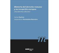 Historia del Derecho romano y su recepción europea (Manuales universitarios)