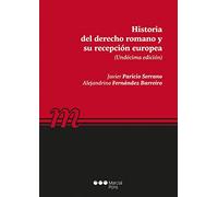 Historia del Derecho romano y su recepción europea (Manuales universitarios)