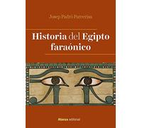 Historia del Egipto faraónico (El libro universitario - Manuales)