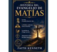 HISTORIA DEL EVANGELIO DE MATÍAS: La cruz, el camino hacia la vida La Palabra sembrada en los corazones La oración en el lugar secreto Advertencia contra los falsos maestros