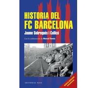 Historia del FC Barcelona. Nueva edición 125 años: 29 (Base Deportes)