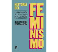Historia del feminismo: La revolución de las mujeres: de la Ilustración a la globalización: 984 (Mayor)