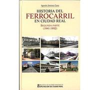 HISTORIA DEL FERROCARRIL EN CIUDAD REAL: 234 (General)