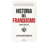 Historia Del Franquismo: España 1936-1975