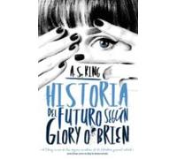 Historia Del Futuro Según Glory O Brien