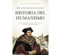 Historia del humanismo (Biblioteca de Historia)