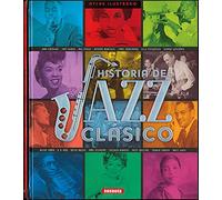 Atlas ilustrado historia del Jazz clásico
