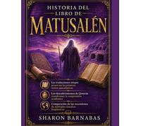 HISTORIA DEL LIBRO DE MATUSALÉN: Las traducciones etíopes preservan los primeros textos apocalípticos Los descubrimientos de Qumrán transforman la comprensión académica Comparación de las recensiones