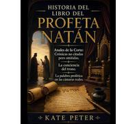 HISTORIA DEL LIBRO DEL PROFETA NATÁN:: Anales de la Corte: Crónicas no citadas pero omitidas. La conciencia del trono. La palabra profética en las cámaras reales.