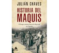 Historia del maquis: El largo camino hacia la libertad en España: 44 (Ático Tempus)