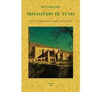 HISTORIA DEL MONASTERIO DE YUSTE