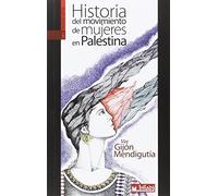 Historia del movimiento de mujeres en Palestina (GEBARA)