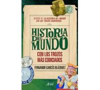 historia del mundo: con los trozos mas codiciados