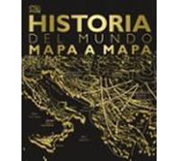 Historia Del Mundo Mapa A Mapa