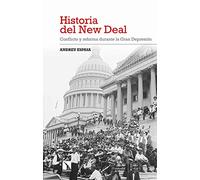 Historia del New Deal: Conflicto y reforma durante la Gran Depresión: 303 (Investigación y Debate)