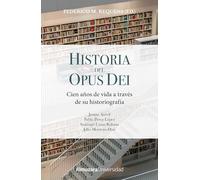 HISTORIA DEL OPUS DEI (HISTORIA DE LAS DINAMICAS (UNIVERSIDAD))