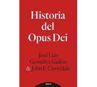 Historia Del Opus Dei (Libros sobre el Opus Dei)