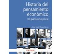 Historia del pensamiento económico: Un panorama plural (Economía y Empresa)