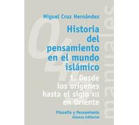 Historia del pensamiento en el mundo islámico. 1. Desde los orígenes hasta el siglo XX en Oriente: Desde Los Origenes Hasta El Siglo XX En Oriente / ... East (El Libro Universitario - Manuales)