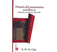 Historia Del Pensamiento Socialista Ii. Marxismo Y Anarquismo, 1850-1890 (Popular (fce))