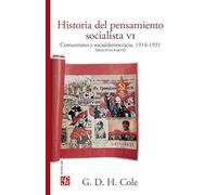 Historia Del Pensamiento Socialista Vi. Comuninismo Y Sociademocracia