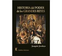 HISTORIA DEL PODER DE LOS GRANDES REYES: 19 (ENSAYO)