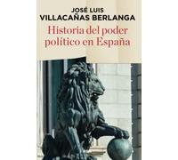 Historia del poder político en España 2ª ed. (Ensayo y Biografía)