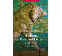 Historia del Oriente Próximo antiguo (2ªED): (ca. 3000-323 a.n.e.) (BIBLIOTECA DE CIENCIAS BIBLICAS Y ORIENT)