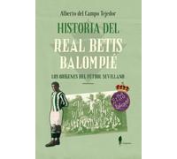 Historia del Real Betis Balompié: Los orígenes del fútbol sevillano (el paseo memoria)