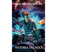 HISTORIA DEL ROCK para adolescentes: Libro de actividades musicales