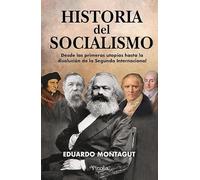 HISTORIA DEL SOCIALISMO (DIVULGACION HISTORICA)