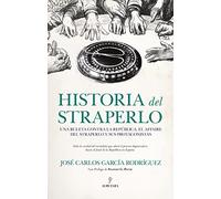 Historia del Straperlo: Una ruleta contra la República. El affaire del straperlo y sus protagonistas