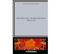 Historia del teatro español, siglo XX (Crítica y estudios literarios)