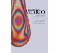 Historia Del Vidrio: DESARROLLO FORMAL, TECNOLÓGICO Y CIENTIFICO (CIENCIAS NATURALES)
