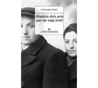 Historia Dels Avis Que No Vaig Tenir