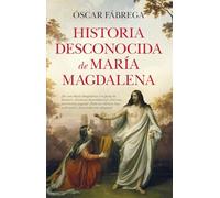 Historia desconocida de María Magdalena