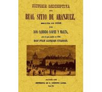 Historia descriptiva del Real Sitio de Aranjuez