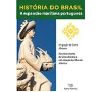 História Do Brasil - Livro I - A Expansão Marítima Portuguesa Ocupação