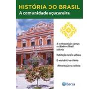 História Do Brasil - Livro Ii - A Comunidade Açucareira A Contraposiçã
