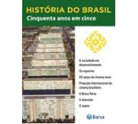 História Do Brasil - Livro Iii - Cinquenta Anos Em Cinco A Sociedade E