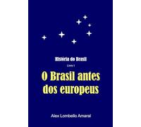 História do Brasil: O Brasil antes dos europeus