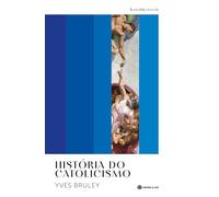 HISTÓRIA DO CATOLICISMO (A Minha Estante)