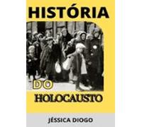 História Do Holocausto (ebook)