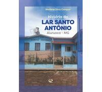 História do Lar Santo Antônio: Aiuruoca - MG