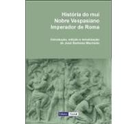 História Do Mui Nobre Vespasiano Imperador De Roma (ebook)