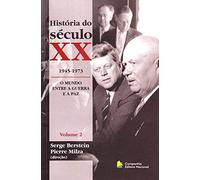 História Do Século XX. O Mundo Entre Guerra E A Paz - Volume 2 (Em Portuguese do Brasil)