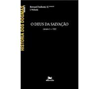História Dos Dogmas 1. O Deus De Salvação (Em Portuguese do Brasil)