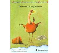 Història d'un mig pollastre: 4 (Primeres Rondalles d'Enric Valor)
