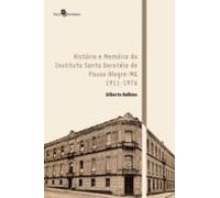 História E Memória Do Instituto Santa Doroteia De Pouso Alegre-mg (ebo