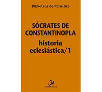 Historia Eclesiastica/1: 106 (Biblioteca de Patrística)